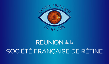 Réunion de la Société Française de Rétine